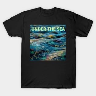 under the sea,blue sea,sea creatures,Turtle, puffer fish, starfish, shrimp, shark, tropical fish, sea horse, seaweed, sardines, squid, crabs, clams T-Shirt